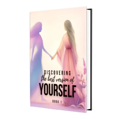 Discovering The Best Version of Yourself Book 1 - Healing Hieppychic