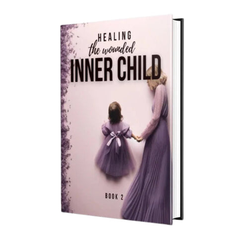 Healing The Wounded Inner Child Book 2 - Healing Hieppychic